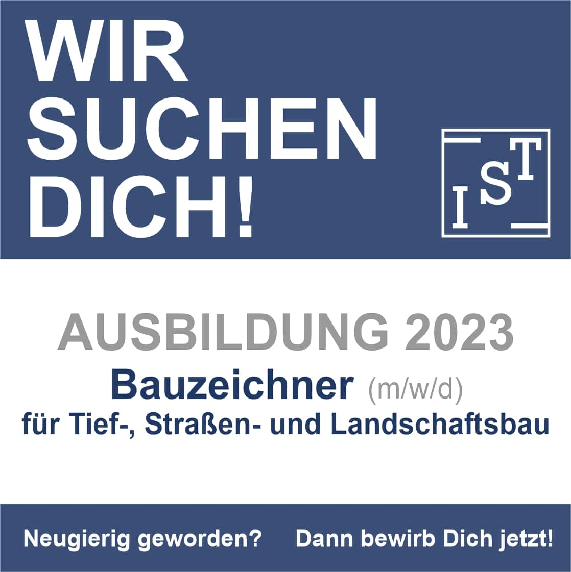 WIR SUCHEN DICH-Instagram Ausbildungsplatz zum 01.08.2023 als Bauzeichner im Tief-, Straßen- und Landschaftsbau (m/w/d)